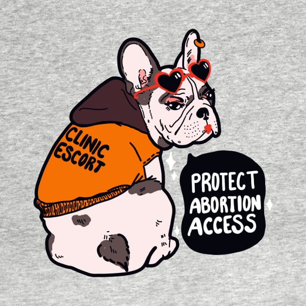 Protect Abortion Access Pro-Choice Pug! by Liberal Jane Illustration